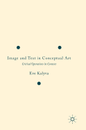 Image and Text in Conceptual Art: Critical Operations in Context