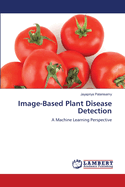 Image-Based Plant Disease Detection