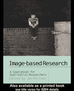 Image-Based Research: A Sourcebook for Qualitative Researchers