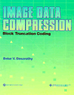 Image Data Compression: Block Truncation Coding (Btc) Techniques