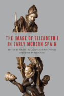 Image of Elizabeth I in Early Modern Spain