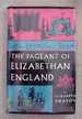 The pageant of Elizabethan England