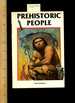 Prehistoric People [Pictorial Children's Reader, Learning to Read, Skill Building, Juvenile Literature, Biography]