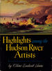 Highlights among the Hudson River artists