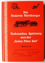 Die Anderen Nrnberger. Technisches Spielzeug Aus Der "Guten Alten Zeit" Band 2