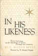 In His likeness; Forty Selections on the Imitation of Christ through the centuries.