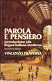 Parola e Pensiero: Introduzione Alla Lingua Italiana Moderna