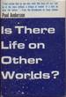 Is There Life on Other Worlds?