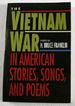 The Vietnam War: in American Stories, Songs, and Poems