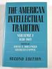 The American Intellectual Tradition: a Sourcebook 1630-1865. Volume I