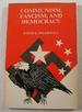 Communism, Fascism, and Democracy: the Origins and Development of Three Ideologies