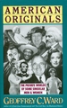 American Originals: The Private Worlds of Some Singular Men and Women
