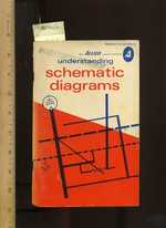 An Allied Publication: Understanding Schematic Diagrams [Critical/Practical Study, Mathematic Functions, Components, Usage Techniques, Methods, Explained]