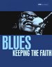 Blues: Keeping the Faith