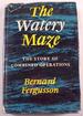 The Watery Maze: the Story of Combined Operations