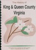 Historical Collections of Virginia / History of King and Queen County