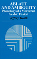 Ablaut and Ambiguity: Phonology of a Moroccan Arabic Dialect