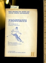 Frostbite: What It is and How to Prevent It Emergency Treatment: Must Reading for Skiers and Winter Sport Enthusiasts