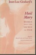Jean-Luc Godard's Hail Mary: Women and the Sacred in Film
