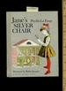 Jane's Silver Chair: a Read Alone Book [Pictorial Children's Reader, Learning to Read, Skill Building]