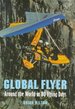 Global Flyer: Around the World in 80 Flying Days