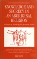 Knowledge and Secrecy in an Aboriginal Religion