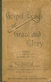 Gospel Songs of Grace and Glory