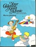 Your Children Need Music: A Guide for Parents and Teachers of Young Children