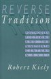 Reverse Tradition: Postmodern Fictions and the Nineteenth Century Novel