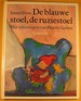 De Blauwe Stoel, De Ruziestoel