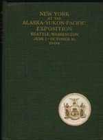 Report of the Legislative Committee From the State of New York to the Alaska-Yukon-Pacific Exposition, Seattle, Washington, June 1-October 16, 1909