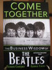 Come Together: The Business Wisdom of the Beatles