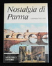 Nostalgia di Parma, 1860-1922