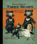 Denslow's Three Bears: Adapted and Illustrated [Pictorial Children's Reader, Learning to Read, Skill Building, Replica of 1903 Edition, in Color]