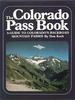 The Colorado Pass Book: a Guide to Colorado's Backroad Mountain Passes