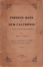 Pioneer Days in New Caledonia: A Story of Pacific Island Settlement