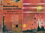 "Astounding Anthologies": the Astounding Science Fiction (S-F) Anthology / Astounding Tales of Space and Time