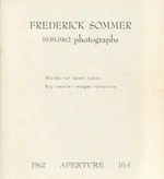 Aperture 10: 4: Frederick Sommer 1939-1962 Photographs
