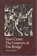 Hart Crane: the Contexts of 'the Bridge'