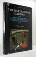 The Battlement Garden: Britain From the Wars of the Roses to the Age of Shakespeare