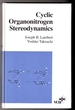 Cyclic Organonitrogen Stereodynamics