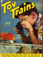 Toy Trains: the Model Trainman's Magazine: Vol. 2, No. 7, May 1953