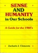 Sense and Humanity in Our Schools: a Guide for the 1980'S (Silver Burdett Pro...