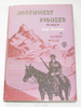 Northwest Pioneer the Story of Louis Fleischner