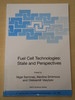 Fuel Cell Technologies: State and Perspectives: Proceedings of the Nato Advanced Research Workshop on Fuel Cell Technologies: State and Perspectives, ...6 to 10 June 2004. (Nato Science Series II: )