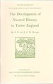 The Development of Natural History in Tudor England