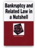 Law in a Nutshell: Bankruptcy