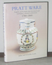 Pratt Ware: English and Scottish Relief Decorated and Underglaze Coloured Earthenware, 1780-1840