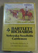 Bartlett Richards: Nebraska Sandhills Cattleman