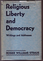 Religious Liberty and Democracy: Writings and Addresses